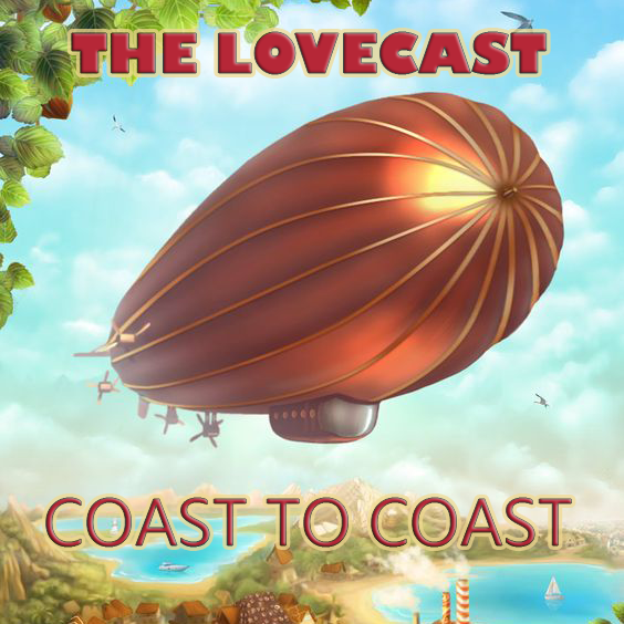 The Lovecast