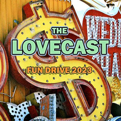 The Lovecast