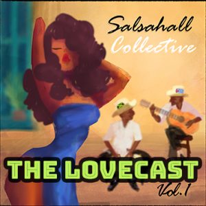 The Lovecast with Dave O Rama - March 26 2021 - CIUT FM - The SalsaHall Version