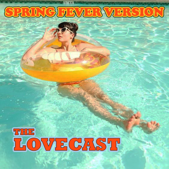 The Lovecast