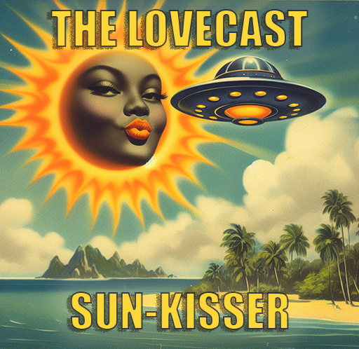 The Lovecast