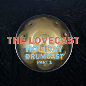 The Lovecast with Dave O Rama - CIUT FM - December 17 2022 - The Holiday Drumcast Part 1