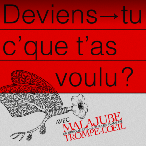 Un épisode spécial sur Trompe-l’œil de Malajube