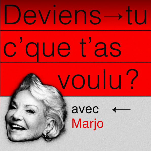Deviens-tu c\'que t\'as voulu?