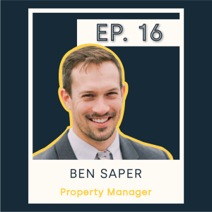 S1 E16 Ben Saper - Property Manager/Immigration Attorney