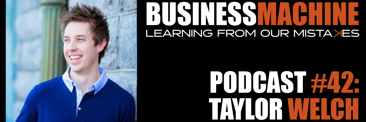 Business Machine 0042 - Taylor Welch