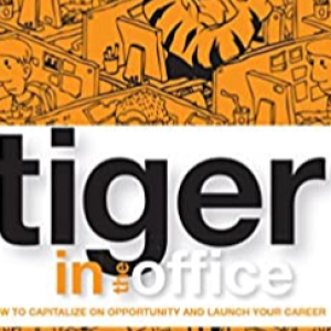 Think Like a Tiger - Become more empowered in your career and personal life.