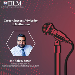 Career Success Advice by IILM Alumnus