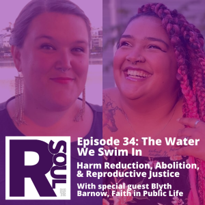 The Water We Swim In: Harm Reduction, Abolition, & Reproductive Justice