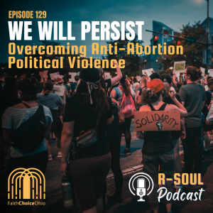 We Will Persist: Overcoming Anti-Abortion Political Violence