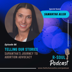 Telling Our Stories: Samantha’s Journey to Abortion Advocacy