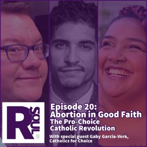 Abortion in Good Faith: The Pro-Choice Catholic Revolution