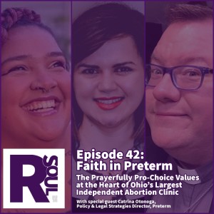 Faith in Preterm: The Prayerfully Pro-Choice Values at the Heart of Ohio’s Largest Independent Abortion Clinic