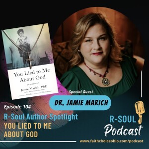 You Lied To Me About God: A Conversation with Dr. Jamie Marich