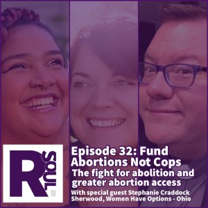 Fund Abortions Not Cops: The Fight for Abolition & Greater Abortion Access