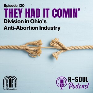 They Had It Comin’: Division in Ohio’s Anti-Abortion Industry