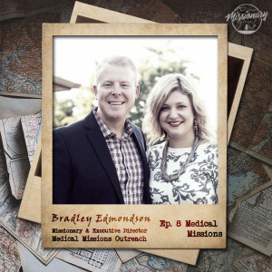 Medical Missions - Bradley Edmondson