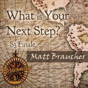 What is Your Next Step? - Matt Braucher
