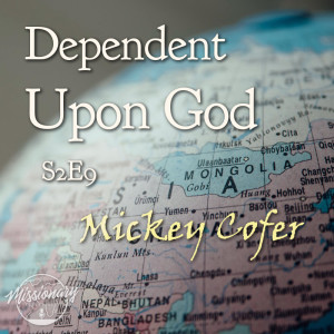 Dependent Upon God - Mickey Cofer