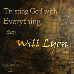 Trusting God with Everything - Will Lyon