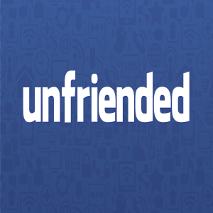 Unfriended-Weapons Of Mass Distraction