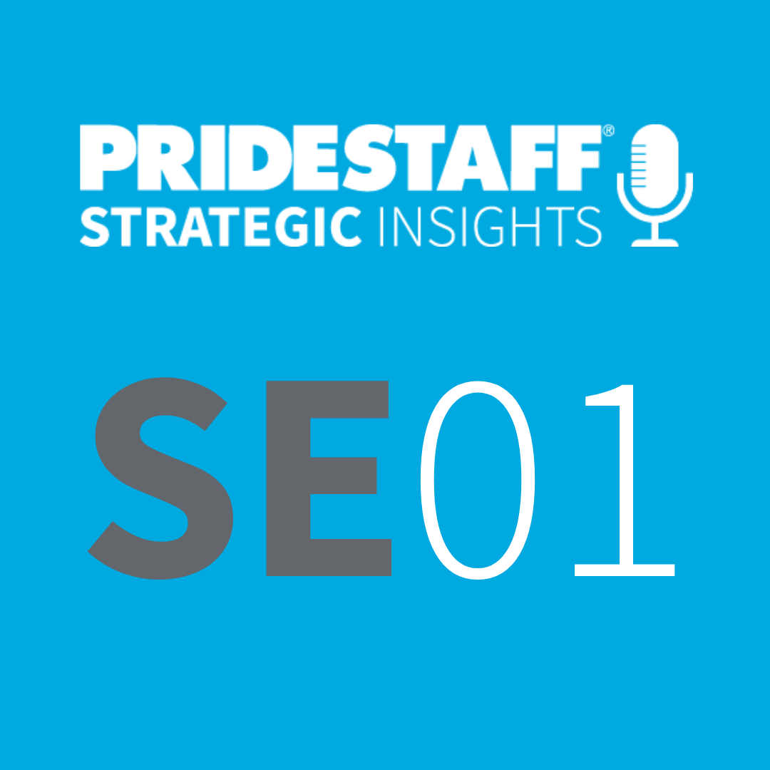 PrideStaff Strategic Insights