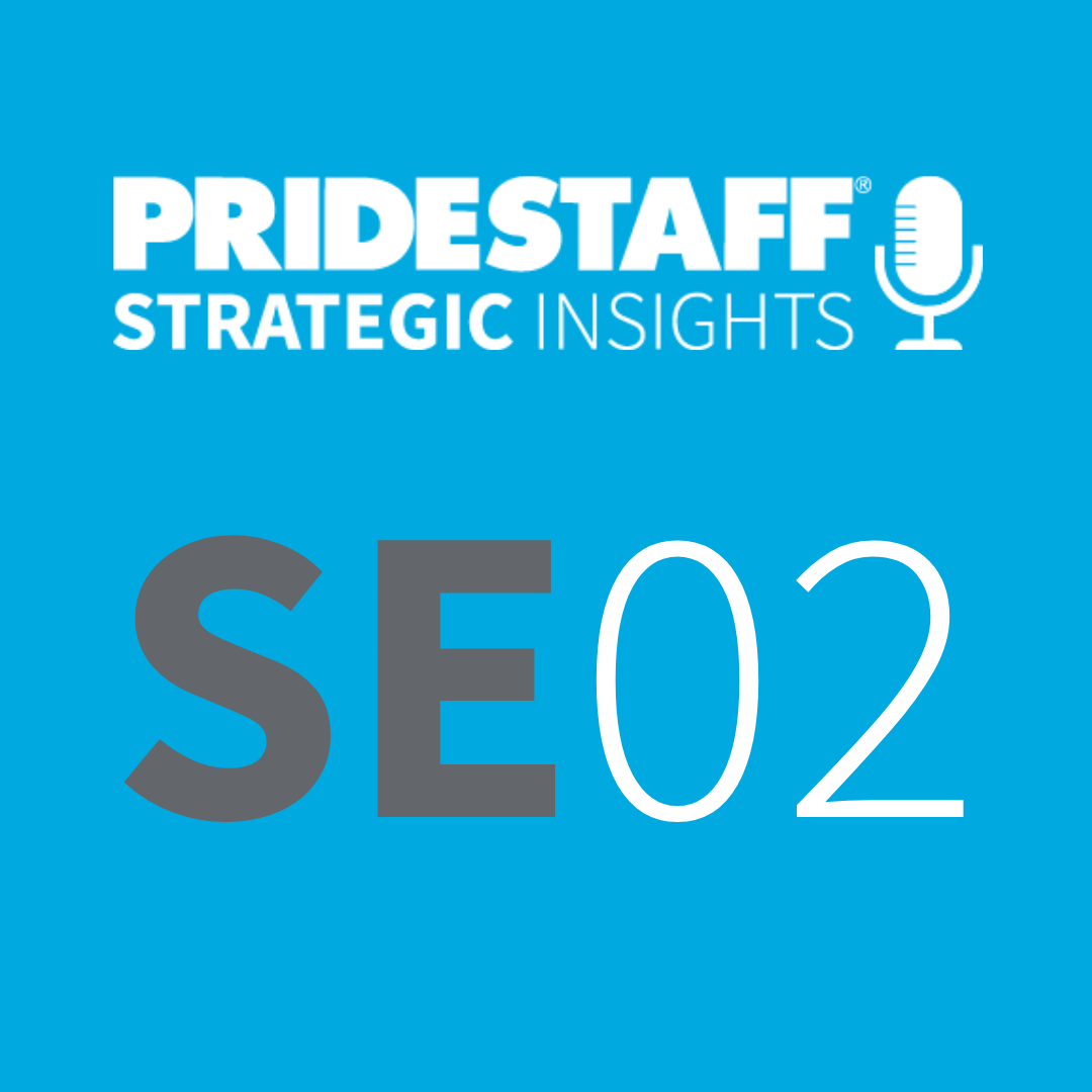 PrideStaff Strategic Insights