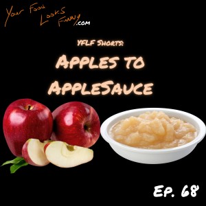 YFLF Shorts: Apples to Applesauce | Ep. 68