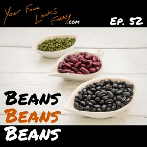 Beans | Ep. 52