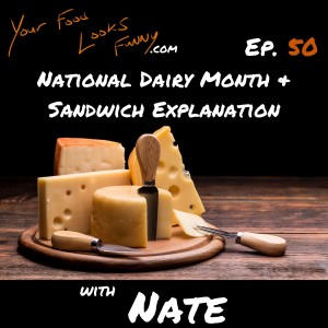 Dairy/Sandwich Explanation | Ep. 50