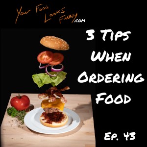 3 Tips When Ordering Food | Ep. 43