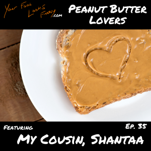 Peanut Butter Lovers | Ep. 34