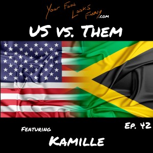 US vs. Them | Ep. 42