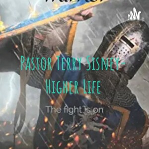 The Church At War- Based upon our book, Wake up the warrior. terrysisneyhigherlifeministries.com