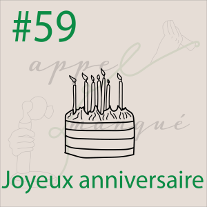 #59 - Joyeux anniversaire