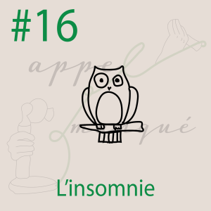 #16 - L'insomnie