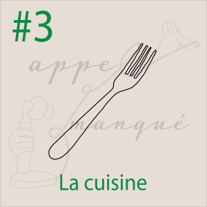#3 - La cuisine