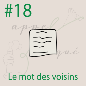 #18 - Le mot des voisins