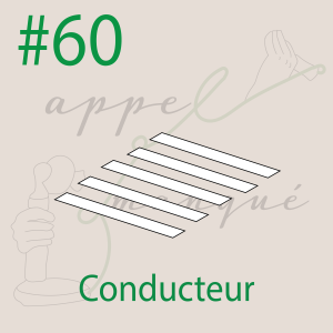 #60 -Conducteur