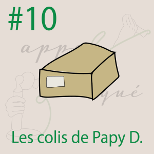 #10 - Les colis de Papy D