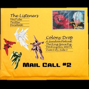 0038: Mail Call #2: ZZ Dub, Gunpla, Video Games, and More!
