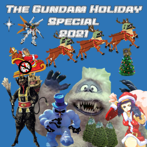 0070: The Gundam Holiday Special 2021