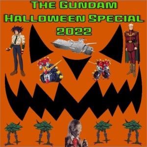 0089: The Gundam Halloween Special 2022