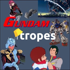 0092: Gundam Tropes