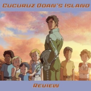 0105: Cucuruz Doan’s Island Review