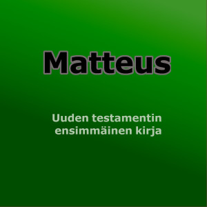 Matteus - Taivasten valtakunnan käsikirja