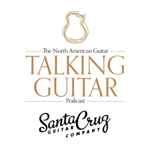 Season 1. Episode 7: Richard Hoover of Santa Cruz Guitar Co.