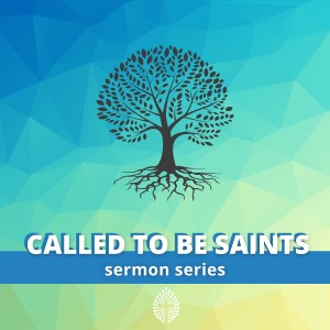 Called To Be Saints: 1. Called To Be Saints