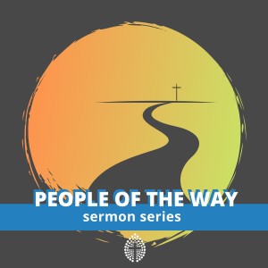 People of the Way: 3. Re-Engage