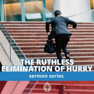 The Ruthless Elimination of Hurry 5. Slowing